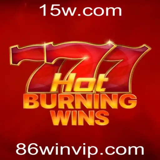 86win - Explorando o Fascinante Mundo de HotBurningWins com a Estratégia 86win