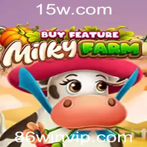 86win - Explorando o Universo de MilkyFarmBuyFeature